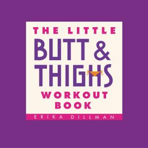 Cover of the book The Little Butt & Thighs Workout Book by Lucy Kellaway