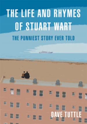 Cover of the book The Life and Rhymes of Stuart Wart by Karen J. Gallahue