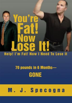 Cover of the book You're Fat! Now Lose It! by Denise P. Lafortune