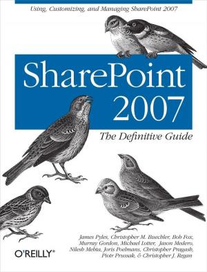 Cover of the book SharePoint 2007: The Definitive Guide by Jon Orwant