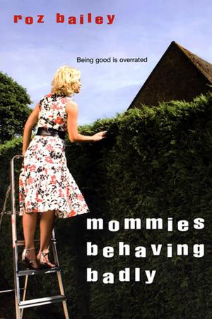 Cover of the book Mommies Behaving Badly by Kiki Swinson