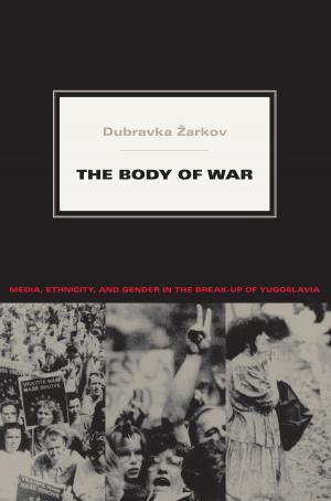 Cover of the book The Body of War by Longxi Zhang