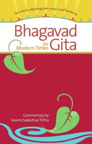 Cover of the book Bhagavad Gita for Modern Times by Dr. A. V. Srinivasan