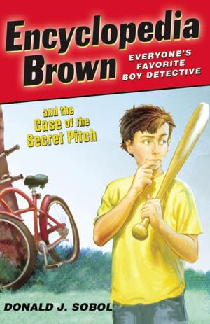 Book cover of Encyclopedia Brown and the Case of the Secret Pitch