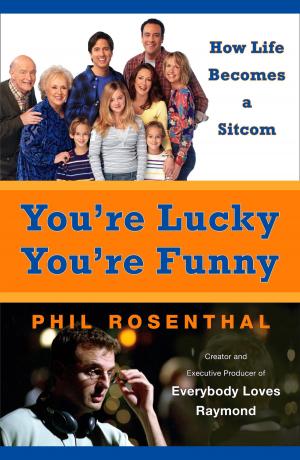 Cover of the book You're Lucky You're Funny by Shannon K. Butcher