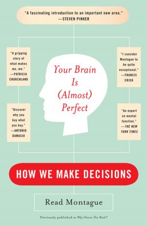 Cover of the book Your Brain Is (Almost) Perfect by Bennett Davlin