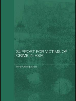 Cover of the book Support for Victims of Crime in Asia by Margaret J. Kartomi, Stephen Blum