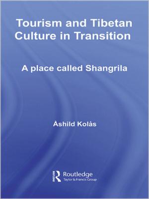 Cover of the book Tourism and Tibetan Culture in Transition by Bruce Pollock