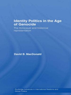 Cover of the book Identity Politics in the Age of Genocide by Myrna Tonkinson, Victoria Burbank