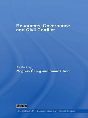 Cover of the book Resources, Governance and Civil Conflict by Duane O. Weeks, Catherine Johnson