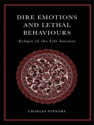 Cover of the book Dire Emotions and Lethal Behaviours by Utz McKnight