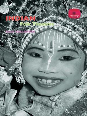 Cover of the book Indian Folk Theatres by Marysia Zalewski