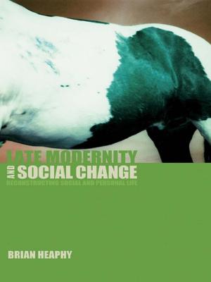 Cover of the book Late Modernity and Social Change by Ronan Paddison, S. J. Bailey