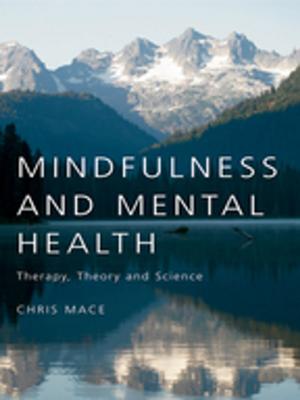 Cover of the book Mindfulness and Mental Health by Ayse Gul Altinay
