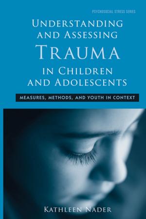 Book cover of Understanding and Assessing Trauma in Children and Adolescents