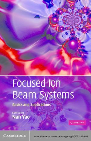 bigCover of the book Focused Ion Beam Systems by 