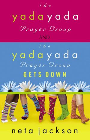Cover of the book 2-in-1 Yada Yada: Yada Yada Prayer Group, Yada Yada Gets Down by Tommy Newberry