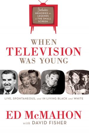 Cover of the book When Television Was Young by John C. Maxwell