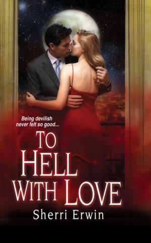Cover of the book To Hell With Love by Beverly Barton