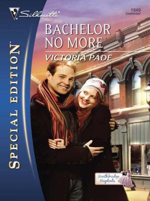 Cover of the book Bachelor No More by Brenda Jackson, Joan Hohl, Jennifer Lewis, Maureen Child, Michelle Celmer, Emilie Rose
