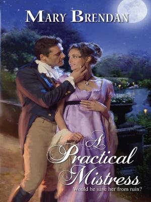 Cover of the book A Practical Mistress by Kate Hewitt