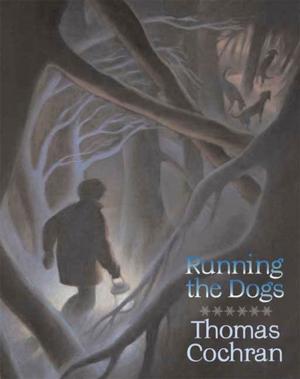 Cover of the book Running the Dogs by Madeleine L'Engle