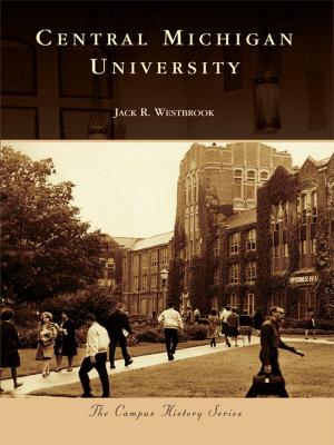 Cover of the book Central Michigan University by James Shehan