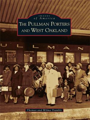 Cover of the book The Pullman Porters and West Oakland by Mary Elise Antione