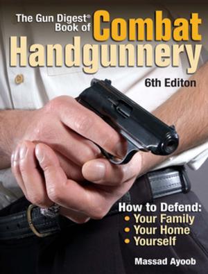 Cover of the book The Gun Digest Book of Combat Handgunnery by Patrick Sweeney