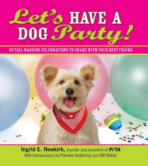 Cover of the book Let's Have a Dog Party! by Arnie Kozak