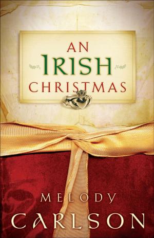 Cover of the book Irish Christmas, An by Dennis Rainey, Barbara Rainey