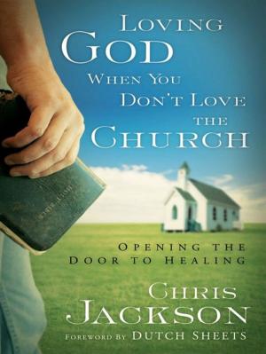 bigCover of the book Loving God When You Don't Love the Church by 