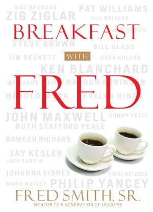 Cover of the book Breakfast with Fred by Capt. Dale Black, Ken Gire