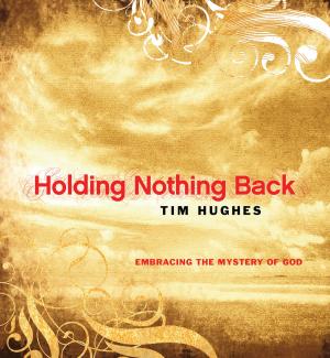 Cover of the book Holding Nothing Back by Daniel de Roulet