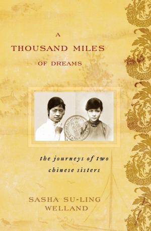 Cover of the book A Thousand Miles of Dreams by Lynne Cheney