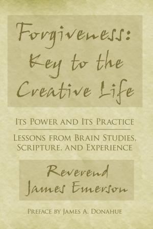 bigCover of the book Forgiveness: Key to the Creative Life by 