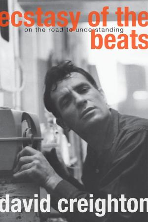 Cover of the book Ecstasy of the Beats by Ron Corbett