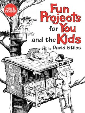 Cover of the book Fun Projects for You and the Kids by Josh Chetwynd