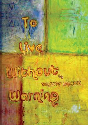 Cover of the book To Live Without Warning by Kelly Givens