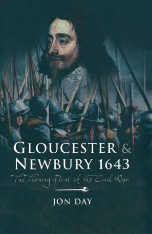 Cover of the book Gloucester & Newbury 1643 by Lance Cole