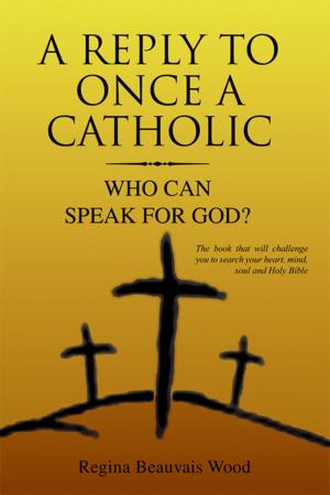Cover of the book A Reply to Once a Catholic by Linda Kandelin Chambers