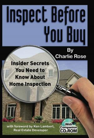 Cover of the book Inspect Before You Buy: Insider Secrets You Need to Know About Home Inspection by Jamaine Burrell