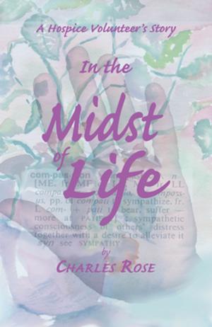 Cover of the book In the Midst of Life by Irene Latham
