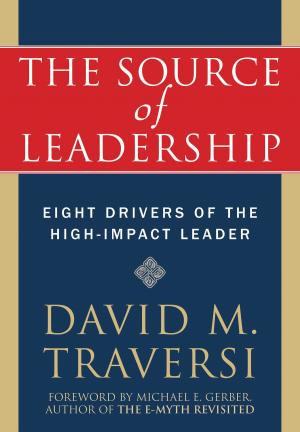 Cover of the book The Source of Leadership by Melisa Robichaud, PhD, Michel J. Dugas, PhD