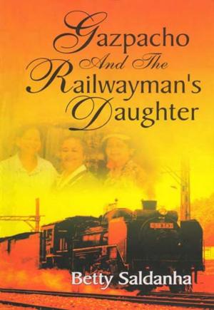 Cover of the book Gazpacho and the Railwayman's Daughter by K. S. Mathew