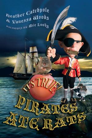 Cover of the book It's True! Pirates ate rats (27) by Lisa Heidke
