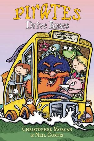 Cover of the book Pirates Drive Buses by Sarah Fielke