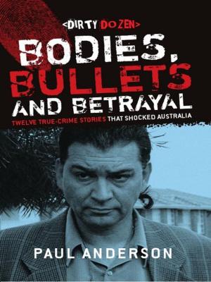 Cover of the book Dirty Dozen 3: Bodies, Bullets and Betrayal by Max Allen