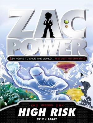 Cover of the book Zac Power: High Risk by Sally Rippin