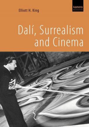Cover of the book Dalí, Surrealism and Cinema by Peter Murphy